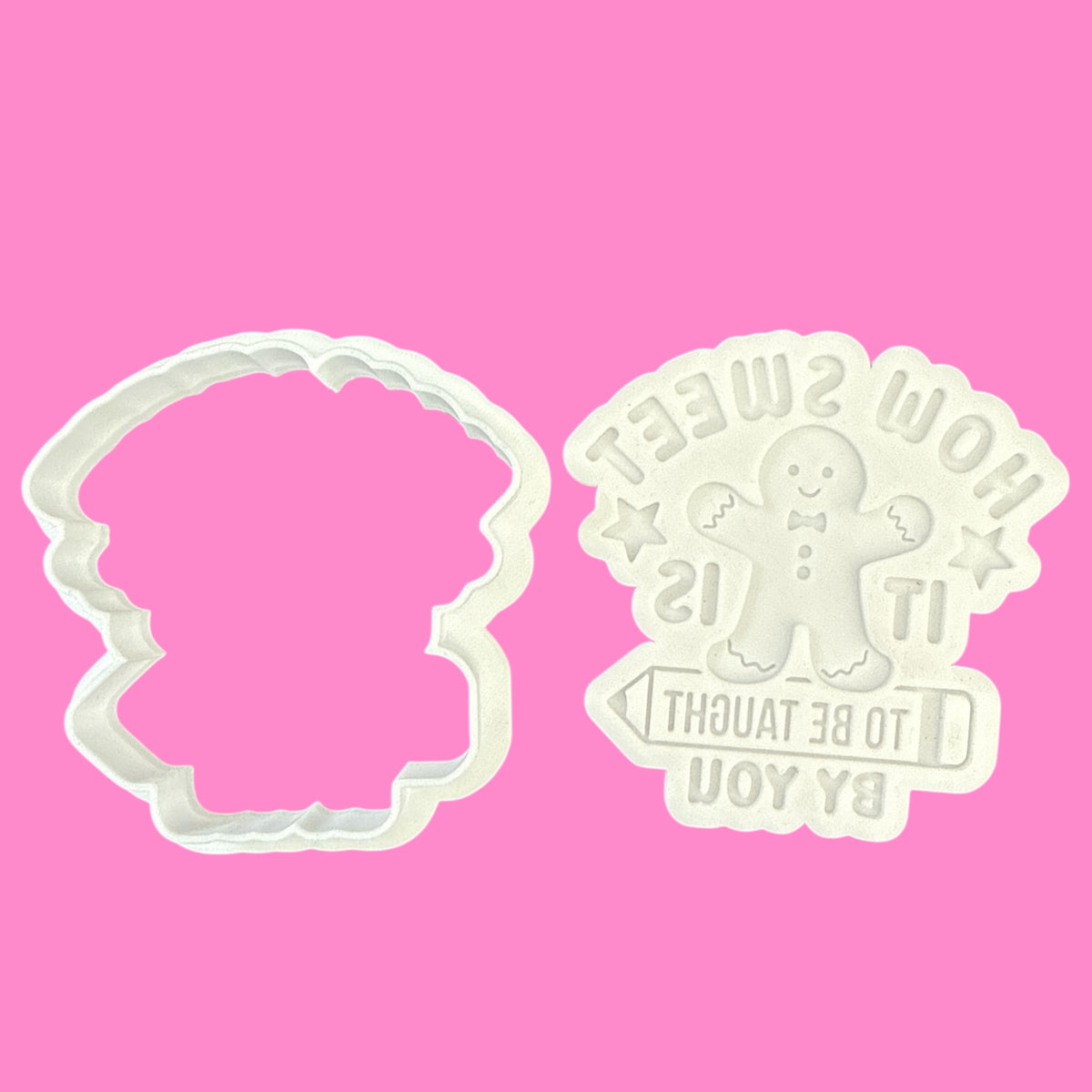 Gingerbread Teacher Appreciation Cookie Cutter & Stamp – “How Sweet It Is to Be Taught by You” Design