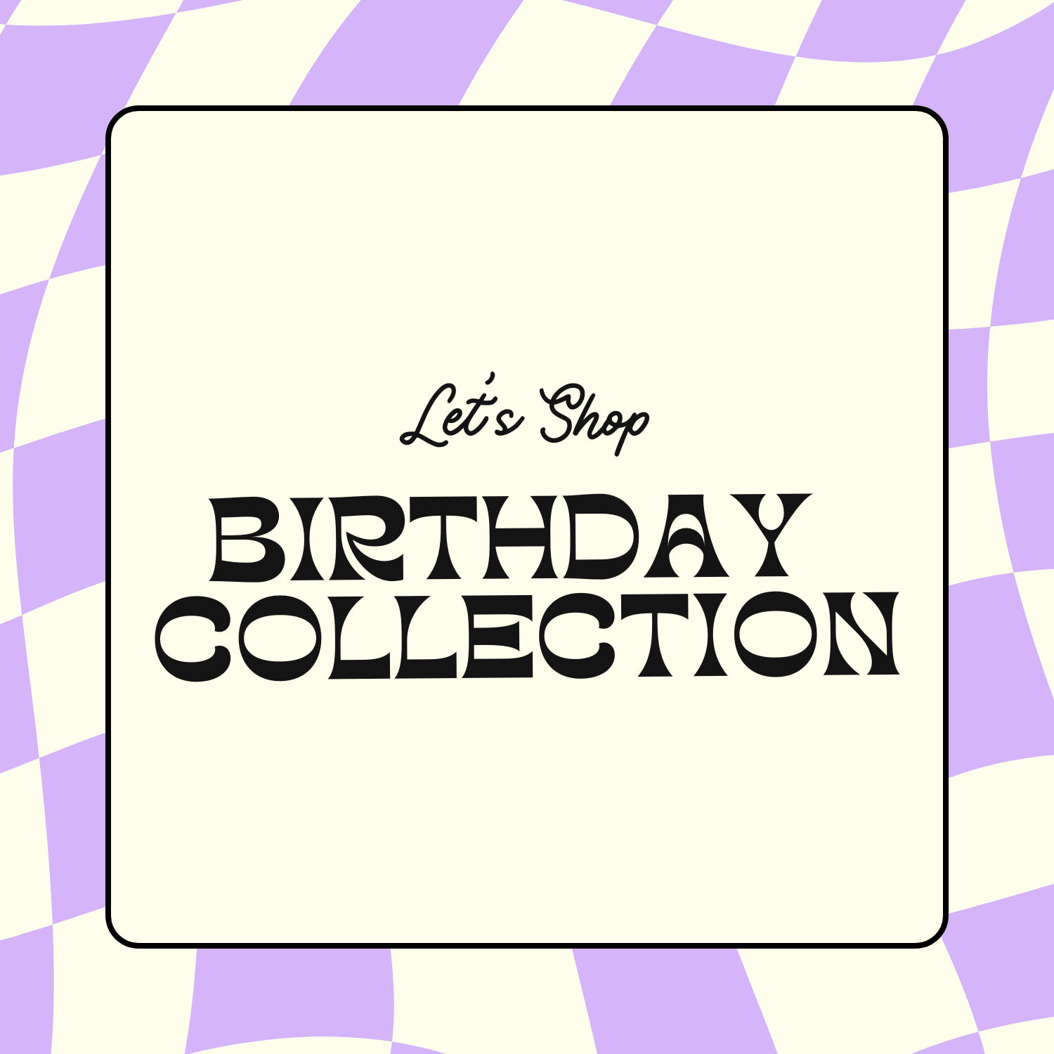 Birthday Collection.