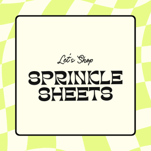 Sprinkle Sheets