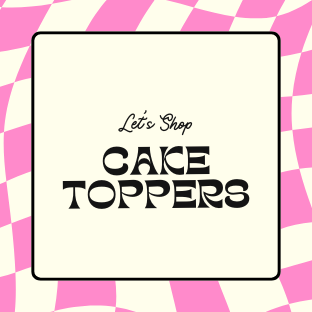 Cake Toppers.