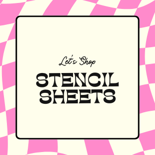 Stencil Sheets.
